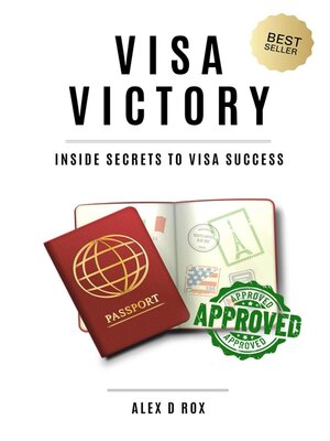 cover image of Visa Victory--Inside Secrets to Visa Success